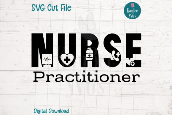 Elevating Healthcare Apparel and Decor with the Nurse Practitioner SVG Cut File