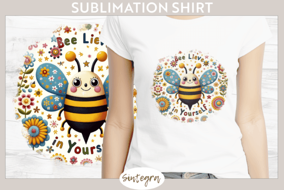 Evaluating Bee Lieve in Yourself V11 T-Shirt Sublimation Files